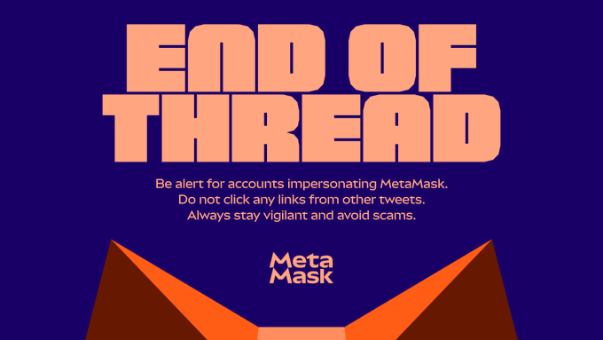 A MetaMask warning graphic displays 'END OF THREAD' in large peach-colored text on a dark purple background, advising users to be alert for impersonating accounts and avoid clicking suspicious links.