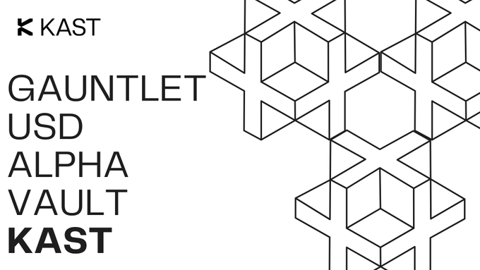 The image displays the KAST logo alongside text reading "GAUNTLET USD ALPHA VAULT KAST," set against a geometric background of black hexagonal cube patterns, promoting the integration of Gauntlet's USD Alpha Vault into KAST's Earn feature.