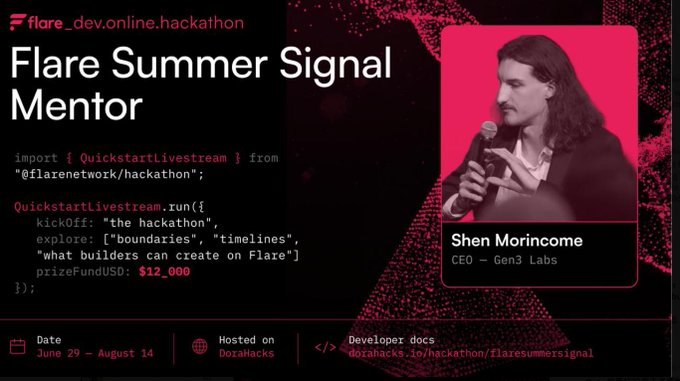 Promotional graphic for the Flare Summer Signal Hackathon featuring mentor Shen Morincome (CEO of Gen3 Labs), displaying code snippet details with a $12,000 prize pool, running June 29 to August 14 on Dorahacks, which aligns with the post highlighting Shen's mentorship on interoperability and confidential compute topics.