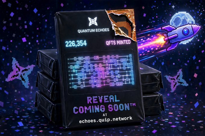 A promotional graphic for 'QUANTUM ECHOES' showing 226,354 QFTS minted, featuring a circuit board design and a pixel art rocket, with text 'REVEAL COMING SOON™ AT echoes.quip.network'.