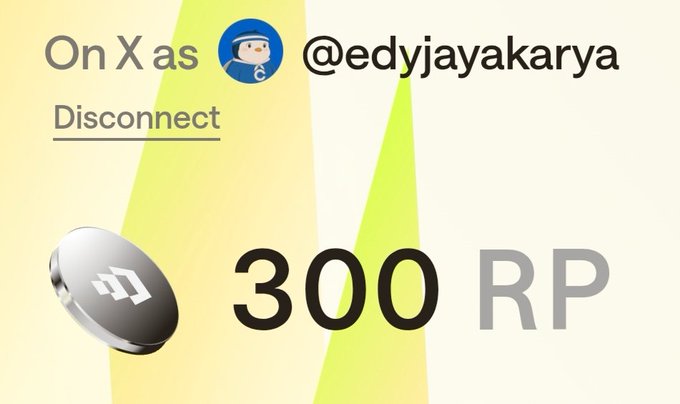 Graphic showing 'On X as @edyjayakarya' with a 'Disconnect' button, alongside a silver token icon and the text '300 RP' on a yellow-green background.