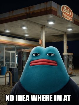 A meme image featuring a sad-looking blue character in front of a 'Bob's Furniture' gas station with the text 'NO IDEA WHERE IM AT'.