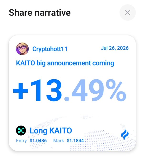 A 'Share narrative' social media card from user Cryptohott11 dated Jul 26, 2026, announcing 'KAITO big announcement coming' with a +13.49% gain shown, detailing a Long KAITO position with entry at $1.0436 and mark at $1.1844.