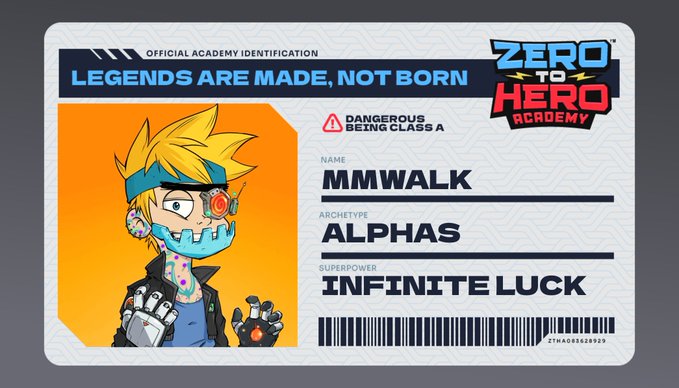 An official academy ID card from "Zero to Hero Academy" titled "LEGENDS ARE MADE, NOT BORN," featuring a blonde character named MMWALK with archetype "ALPHAS" and superpower "INFINITE LUCK," marked as a "DANGEROUS BEING CLASS A."