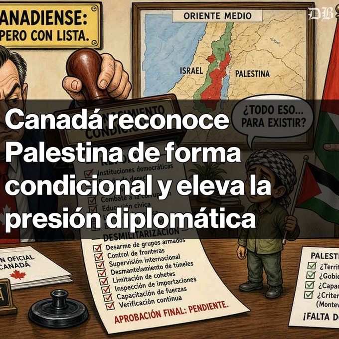 A political cartoon with the headline 'Canadá reconoce Palestina de forma condicional y eleva la presión diplomática' (Canada conditionally recognizes Palestine and increases diplomatic pressure), featuring a map of Israel/Palestine and a child holding a Palestinian flag.