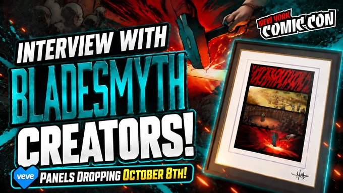 A promotional graphic for New York Comic Con featuring text 'INTERVIEW WITH BLADESMYTH CREATORS!' and 'PANELS DROPPING OCTOBER 8TH!' on the Veve platform, alongside an image of a framed artwork with a hammer striking an anvil.