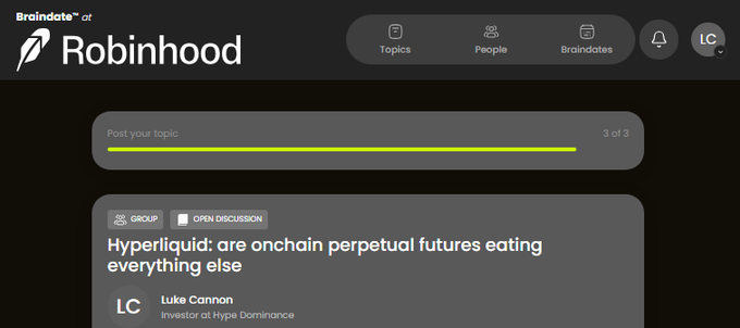 A screenshot of the Robinhood Braindate app interface showing a discussion topic titled 'Hyperliquid: are onchain perpetual futures eating everything else' by Luke Cannon.
