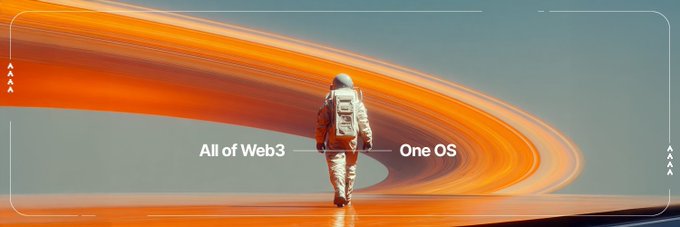 A stylized image of an astronaut walking toward orange flowing curves with the text "All of Web3 — One OS".