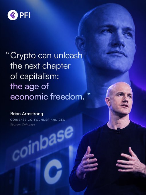 A promotional graphic from PFI featuring Coinbase co-founder and CEO Brian Armstrong with the quote "Crypto can unleash the next chapter of capitalism: the age of economic freedom," against a blue background with the Coinbase logo.