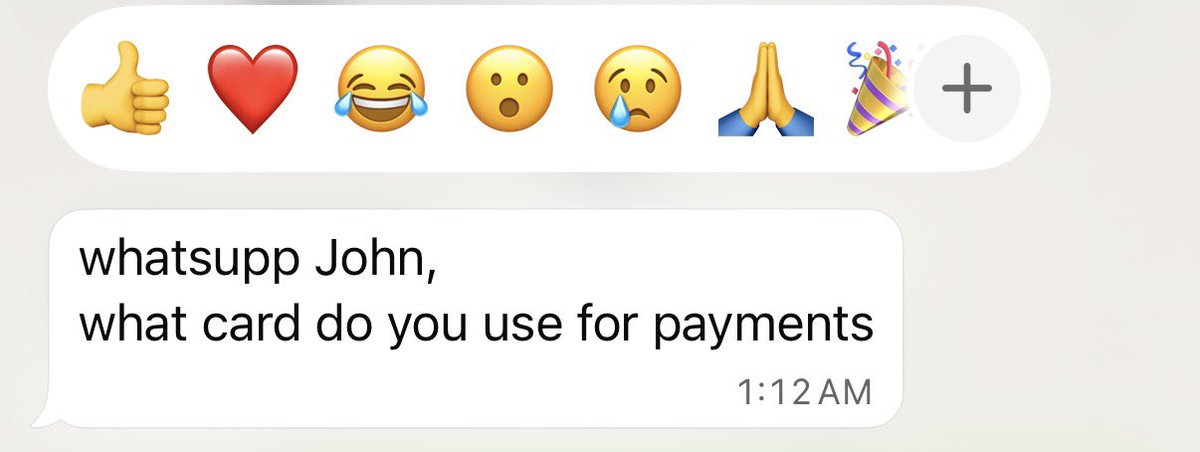 A WhatsApp message reading 'whatsupp John, what card do you use for payments' sent at 1:12 AM, displayed below an emoji reaction bar.