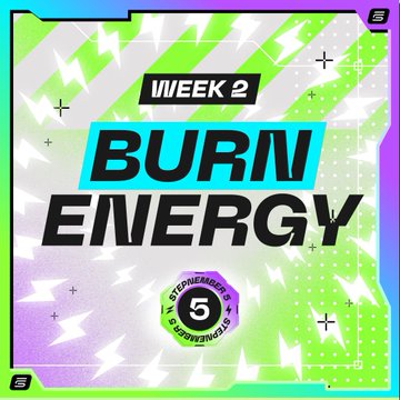 A vibrant graphic card reading 'WEEK 2 BURN ENERGY' with a '5' logo in the center and 'SEPTEMBER 3 - SEPTEMBER 9' date range, featuring bright green, purple, and yellow gradient colors with lightning bolt designs.