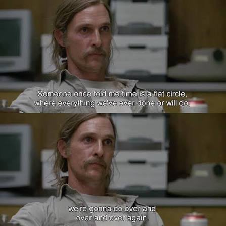 The image features actor Viggo Mortensen with subtitles saying "Someone once told me time is a flat circle, where everything we've ever done or will do, we're gonna do over and over and over again." The caption references the "True Detective" flat circle monologue to humorously support the post's theory of cyclical simulation events in crypto and AI.