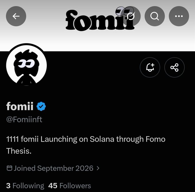 A screenshot of an X/Twitter profile for 'fomii' (@FomiiNFT), announcing '1111 fomii Launching on Solana through Fomo Thesis,' with 3 following and 45 followers.