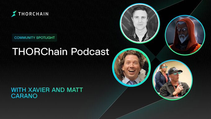 The image is a promotional graphic for the THORChain Podcast's "Community Spotlight" episode hosted by Xavier and Matt Carano, featuring circular photos of the two hosts and guests. It announces a Saturday September 19 livestream at 10AM EDT/2PM UTC with KentonC137, patriotsounds, n3xco (co-founder of Radix), and Matthew Carano.