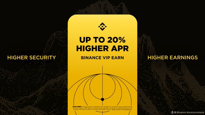 Binance announces its new VIP Earn program, featuring "Up to 20% Higher APR" alongside the Binance logo, highlighting benefits of "Higher Security" and "Higher Earnings" for VIP users on select tokens including BTC, ETH, USDT, and BNB.