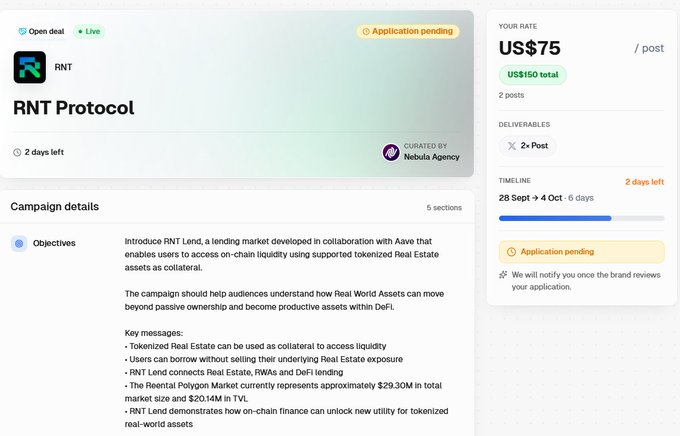 A screenshot of a cryptocurrency campaign listing on a platform, showing 'RNT Protocol' with a rate of US$75/post, deliverables of 2x posts, a timeline ending Oct 4, and details about lending markets and tokenized Real Estate.