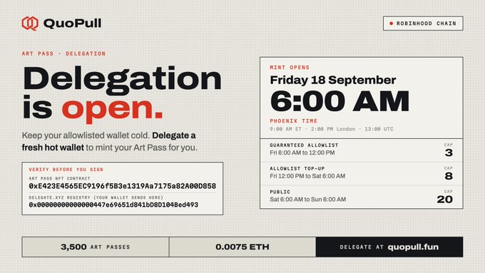 The image is a delegation launch announcement for QuoPull's Art Pass mint on Robinhood Chain, opening Friday, September 18 at 6:00 AM with caps of 3 (Guaranteed Allowlist), 8 (Allowlist Top-up), and 20 (Public) at 0.0075 ETH per pass. It relates to the accompanying post by showing the on-chain delegation step ("Delegate a fresh hot wallet to mint your Art Pass") needed to participate in the Quotron gacha game.