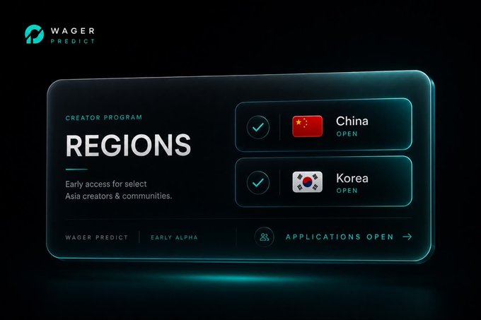 This image for Wager Predict's "Creator Program" highlights "REGIONS" with China and Korea currently open, aligning with the post's call for Chinese and Korean crypto creators. Applications are open for early access and an early alpha opportunity.