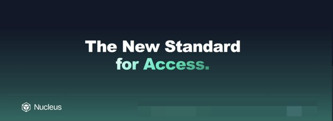 A dark teal promotional banner displays the white and teal text 'The New Standard for Access.' with the Nucleus logo in the bottom left corner.