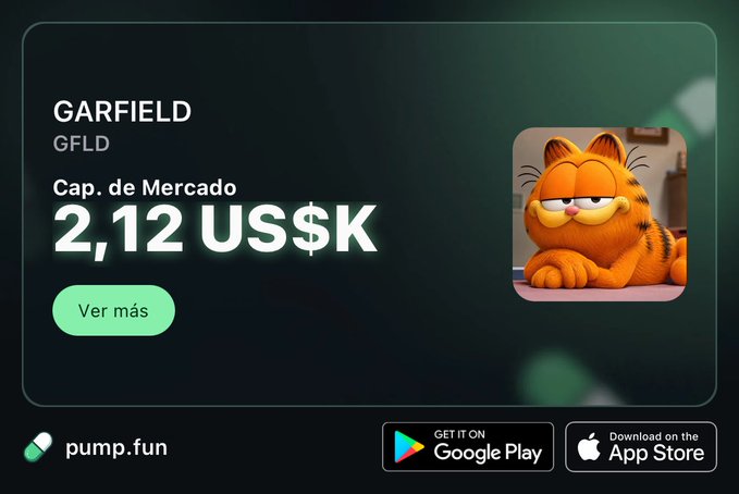 A promotional graphic for the 'GARFIELD (GFLD)' memecoin on pump.fun, showing a market cap of '2,12 US$K', a 'Ver más' button, and the Garfield character image alongside Google Play and App Store download badges.