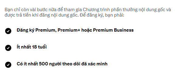 A notice stating in Vietnamese that there's only half a month left to join the Original Content Rewards Program and get paid for posting, with requirements: subscribe to Premium, Premium+, or Premium Business, be at least 18, and have at least 500 verified followers.