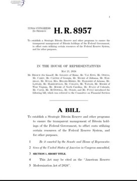 The image shows the first page of H.R. 8957, a bill introduced in the 119th Congress on May 1, 2025, aimed at establishing a "Strategic Bitcoin Reserve" and other programs for the transparent management of Bitcoin holdings of the Federal Government. The bill was referred to the House Committee on Financial Services, aligning with the post's mention of the bill being scheduled for review by the House Committee.