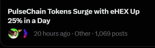 The image shows a post titled "PulseChain Tokens Surge with eHEX Up 25% in a Day," posted 20 hours ago in the "Other" category with 1,069 posts, featuring a profile picture. The headline supports the post's claim about HEX's significant daily price surge, highlighting PulseChain's eHEX token as evidence of the chain's strong momentum compared to meme coin alternatives.