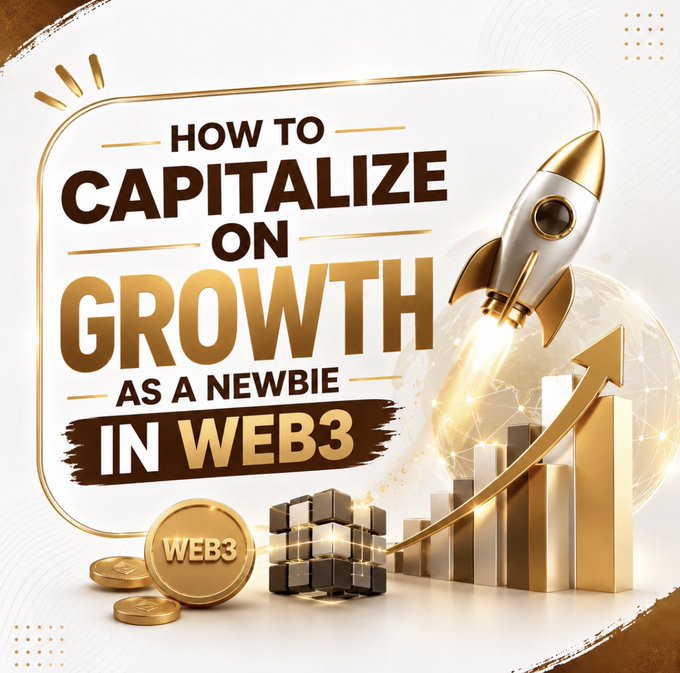 A promotional graphic with gold and black accents features the text "HOW TO CAPITALIZE ON GROWTH AS A NEWBIE IN WEB3," alongside a rocket launching, ascending bar graphs, and a "WEB3" coin, visually symbolizing upward momentum and financial growth in the Web3 space, complementing the post's advice on leveraging visibility, value, and consistency to thrive as a newcomer.