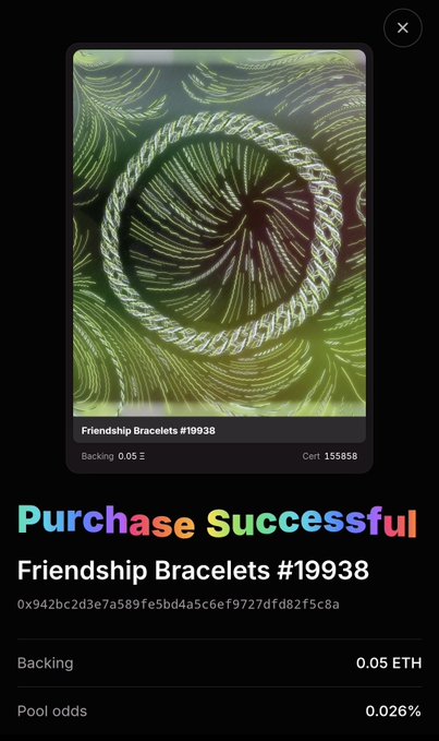 A 'Purchase Successful' confirmation screen displays 'Friendship Bracelets #19938' with backing of '0.05 ETH' and pool odds of '0.026%'.