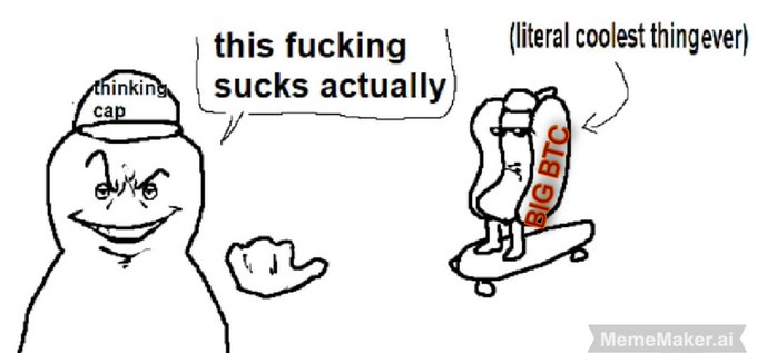 A meme featuring the 'thinking cap' character saying 'this fucking sucks actually' to a skateboarding figure labeled 'BIG BTC' with the caption '(literal coolest thing ever)'.