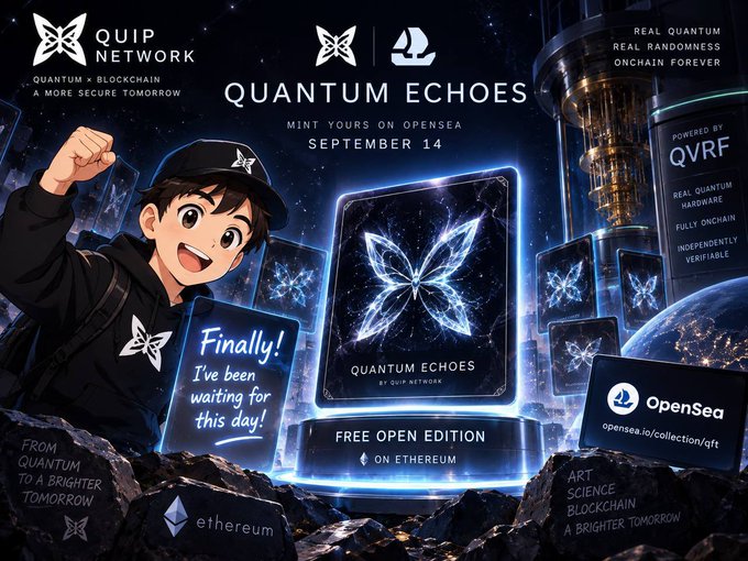 Promotional graphic for QUIP NETWORK's 'QUANTUM ECHOES' NFT collection, announcing a mint on OpenSea on September 14, powered by QVRF, with text reading 'Finally! I've been waiting for this day!'