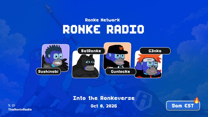 A promotional graphic for 'Ronke Radio' featuring four cartoon gorilla avatars labeled 'Sushinobi', 'BatRonke', 'Guniocke', and 'G3nka', with text reading 'Into the Ronkeverse Oct 8, 2025 9am EST'.