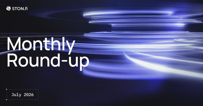 A promotional banner for "STON.fi" titled "Monthly Round-up" dated "July 2026" features sleek blue light streaks against a dark background. The design visually reinforces the post's announcement of the platform's July milestones, including surpassing 35 million all-time swaps.