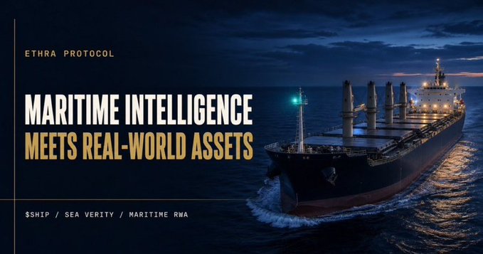 Ethra Protocol promotional banner titled "MARITIME INTELLIGENCE MEETS REAL-WORLD ASSETS" featuring a large cargo ship at sea, with tickers $SHIP / SEA VERITY / MARITIME RWA.