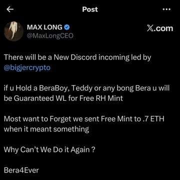 A screenshot of a post from Max Long (@MaxLongCEO) announcing a new Discord led by @bigjercrypto, where holders of BeraBoy, Teddy, or any "bong Bera" NFTs are guaranteed whitelist access for a free mint on RH, referencing past 0.7 ETH free mints and urging the community to support "Bera4Ever."