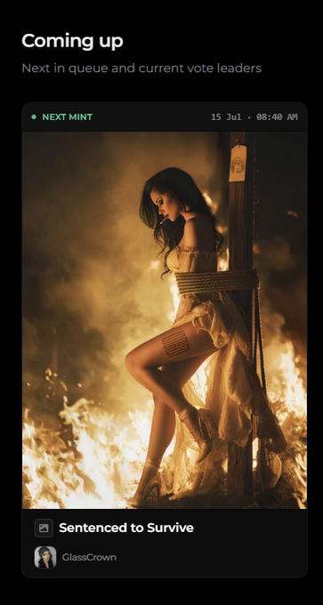A mobile app interface shows "Coming up - Next in queue and current vote leaders" featuring a 'NEXT MINT' card titled "Sentenced to Survive" by GlassCrown, scheduled for 15 Jul 08:40 AM, displaying an AI-generated image of a woman tied to a post surrounded by flames.