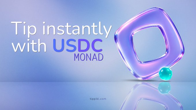 A 3D-rendered purple and blue graphic for "Tip instantly with USDC on Monad" with the URL tippikl.com.