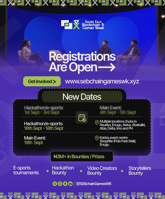 A promotional flyer for the South East Blockchain & Gamer Week announces open registrations at www.sebchaingameswk.xyz, listing dates in September, multiple Nigerian hub locations, and N3M+ in bounties for e-sports, hackathons, video creators, and storytellers.