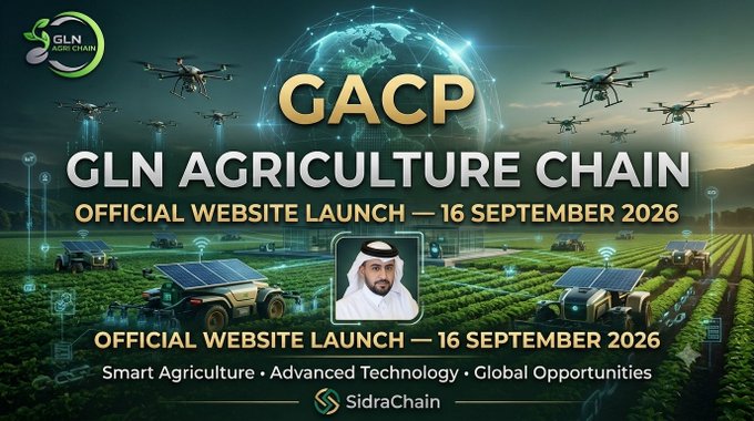 Promotional graphic for the official website launch of GLN Agriculture Chain (GACP) on 16 September 2026, featuring a portrait of a man in traditional Arab dress, drones, and solar-powered agricultural vehicles with the tagline 'Smart Agriculture, Advanced Technology, Global Opportunities.'