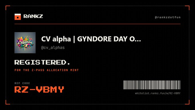 A digital registration card from 'RANKZ' (@rankzdotfun) for 'CV alpha | GYNDORE DAY O...' displaying the status 'REGISTERED. FOR THE Z-PASS ALLOCATION MINT' with ref code 'RZ-VBMY' and a whitelist link.