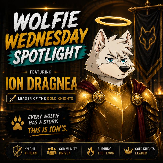 A promotional graphic for "WOLFIE WEDNESDAY SPOTLIGHT" featuring an anime-style white wolf character in golden armor with a halo, with text including "FEATURING ION DRAGNEA", "LEADER OF THE GOLD KNIGHTS", and "EVERY WOLFIE HAS A STORY. THIS IS ION'S."