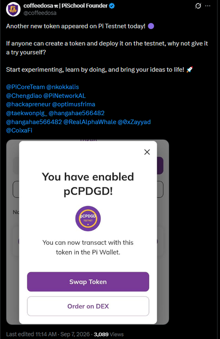The image is a tweet from coffeedosa (PiSchool Founder) announcing a new token called pCPDGD that appeared on PI Testnet, with a screenshot showing "You have enabled pCPDGD!" and options to "Swap Token" or "Order on DEX" in Pi Wallet. The post encourages users to experiment with creating their own tokens on the testnet.