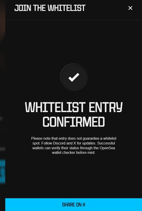 Black popup screen displaying 'JOIN THE WHITELIST' at top, with a checkmark icon and text 'WHITELIST ENTRY CONFIRMED' along with disclaimer about following Discord and X for updates.