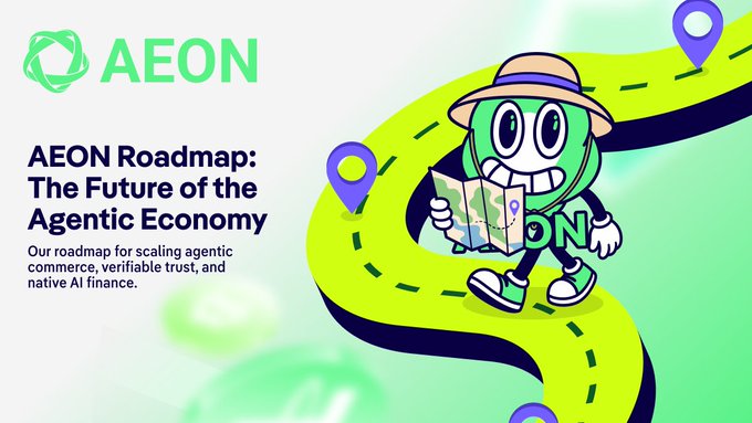 The image features the AEON logo and mascot—a cartoon green coin character wearing a safari hat and holding a map—standing on a winding road with location pins, alongside text reading "AEON Roadmap: The Future of the Agentic Economy" with the subtitle about scaling agentic commerce, verifiable trust, and native AI finance. The visual of a character navigating an unknown path with a map aligns with the post's message of AEON building the foundational infrastructure to guide AI agents through the emerging agentic economy.