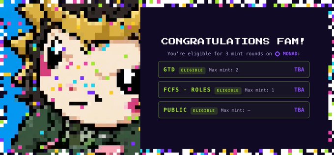 A pixel art graphic showing a character face next to the text 'CONGRATULATIONS FAM! You're eligible for 3 mint rounds on MONAD:' with categories 'GTD,' 'FCFS - ROLES,' and 'PUBLIC' all marked 'ELIGIBLE.'