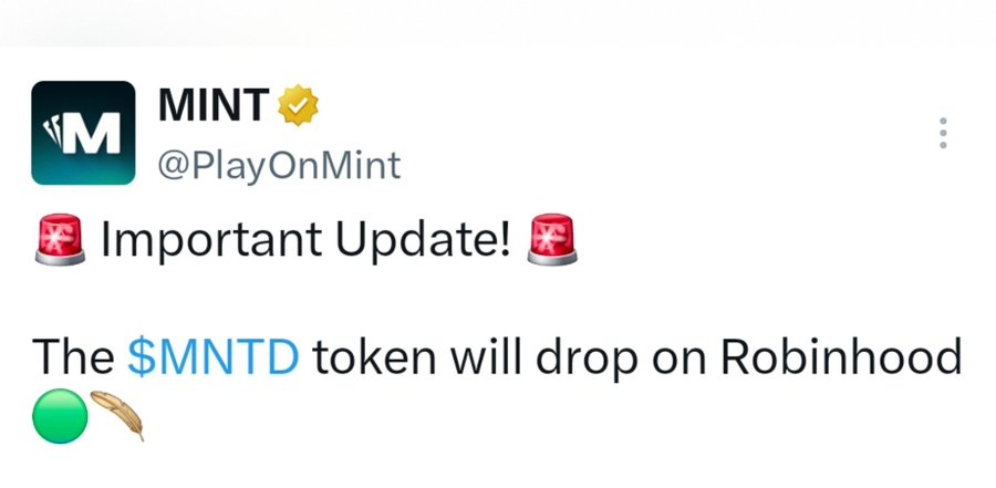 A tweet from the verified MINT account (@PlayOnMint) announces: '🚨 Important Update! 🚨 The $MNTD token will drop on Robinhood 🟢🌾'