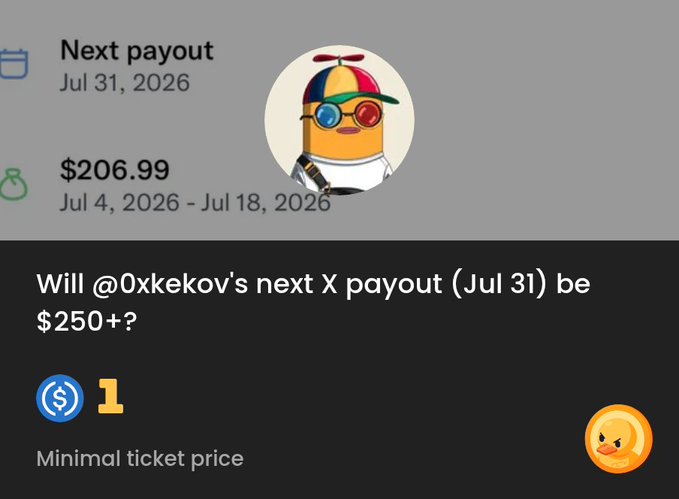Prediction market screenshot showing a payout of $206.99 and asking 'Will @0xkekov's next X payout (Jul 31) be $250+?' with a $1 minimum ticket price.