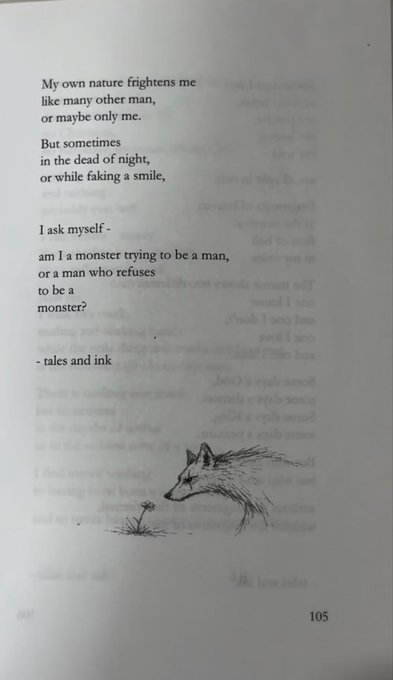 The image shows page 105 of a book featuring a poem signed "- tales and ink" that reflects on inner conflict, asking "am I a monster trying to be a man, or a man who refuses to be a monster?" Above the signature is a small line illustration of a wolf lying down beside a flower, with mirrored, partially visible text on the right side of the page.