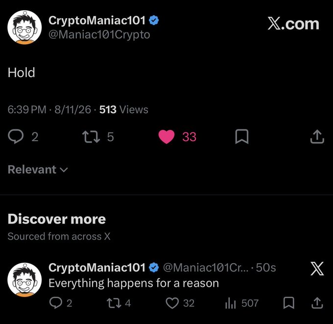 A screenshot from X.com displays a tweet from verified user @Maniac101Crypto stating "Hold" with 33 likes, alongside a related post reading "Everything happens for a reason" from the same account.