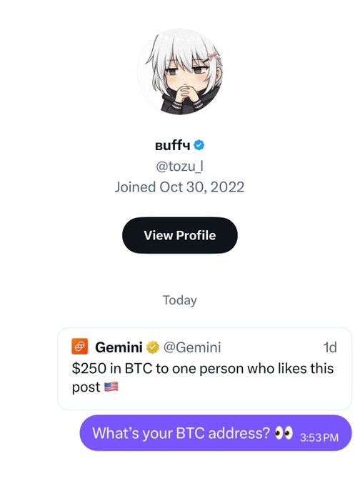 The image shows a Twitter/X profile page for "buffy" (@tozu_l), joined Oct 30, 2022, featuring an anime-style avatar. The visible reply reads "What's your BTC address? 🫴 3:53 PM" beneath a post by @Gemini offering $250 in BTC, though notably no wallet address was provided in response.